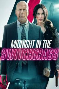 Midnight in the Switchgrass / Midnight.In.The.Switchgrass.2021.1080p.BluRay.x264-PiGNUS