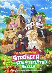 Ive.Somehow.Gotten.Stronger.When.I.Improved.My.Farm.Related.Skills.Vol.2.2022.ANiME.DUAL.COMPLETE.BLURAY-iFPD