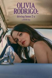 Olivia Rodrigo : Driving Home 2 U (A Sour Film)