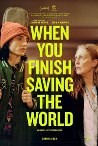 When You Finish Saving the World / When You Finish Saving the World