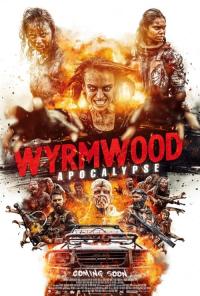 Wyrmwood: Apocalypse / Wyrmwood: Apocalypse