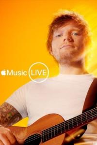 Apple Music Live: Ed Sheeran / Apple Music Live: Ed Sheeran