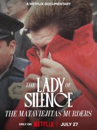 La Dama del Silencio : Du ring aux crimes / The Lady of Silence The Mataviejitas Murders / La dama del silencio: El caso de la Mataviejitas