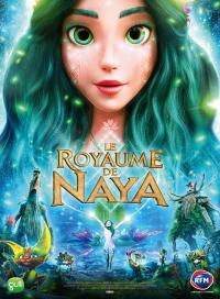 Le Royaume de Naya / The Forest Song