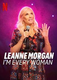 Leanne.Morgan.Im.Every.Woman.2023.1080p.WEB.H264-CUPCAKES