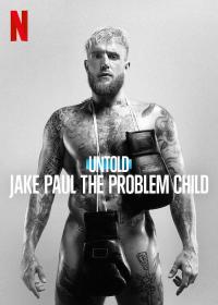 L'Envers du sport : Jake Paul, l'enfant terrible de la boxe / Untold: Jake Paul The Problem Child