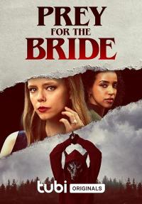 Prey.For.The.Bride.2023.720p.WEB-DL.AAC2.0.H.264-Cy