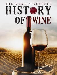 The.Mostly.Serious.History.Of.Wine.2023.1080p.WEB.H264-EDITH
