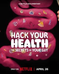 À l'écoute du ventre : Les secrets de votre santé / Hack Your Health: The Secrets of Your Gut