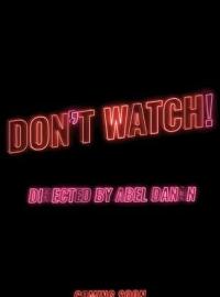 Don't Watch!
