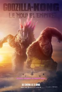 Godzilla x Kong : Le Nouvel Empire / Godzilla x Kong: The New Empire