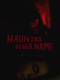 Haunted.By.Her.Name.2024.1080p.WEB.H264-SKYFiRE