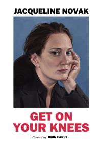 Jacqueline Novak: Get on Your Knees