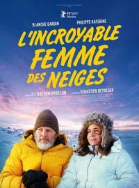L&rsquo;Incroyable femme des neiges / L&rsquo;Incroyable femme des neiges