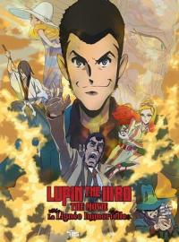 Lupin the IIIrd the Movie: la lign&eacute;e immortelle / Rupan Sansei za M&ucirc;b&icirc; Fujimi no Ketsuzoku