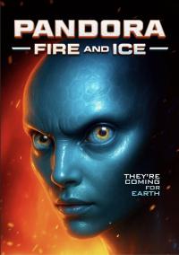 Pandora: Fire & Ice