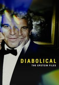 Diabolical - The Epstein Files / Diabolical - The Epstein Files