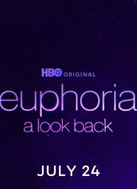 Euphoria: A Look Back / Euphoria: A Look Back