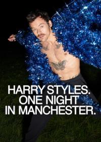 Harry Styles. One Night in Manchester / Harry Styles. One Night in Manchester