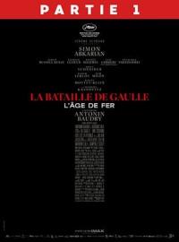 La Bataille de Gaulle - partie 1 : L'&Acirc;ge de Fer / La Bataille de Gaulle - partie 1 : L'&Acirc;ge de Fer