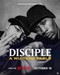 Le Disciple : Dans les pas du Wu-Tang Clan / The Disciple: A Wu-Tang Fable