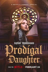 Taylor Tomlinson: Prodigal Daughter / Taylor Tomlinson: Prodigal Daughter