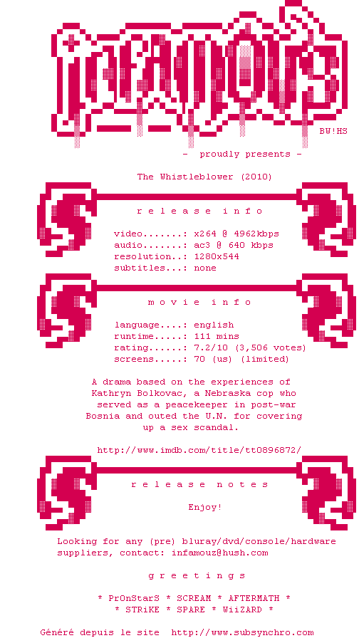 Nfo de la release The.Whistleblower.2010.LiMiTED.720p.BluRay.x264-iNFAMOUS