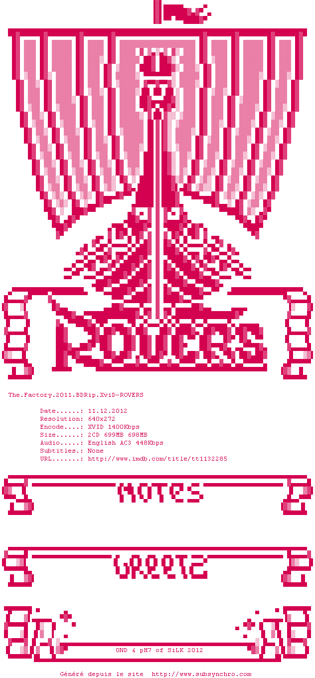 Nfo de la release The.Factory.2011.BDRip.XviD-ROVERS