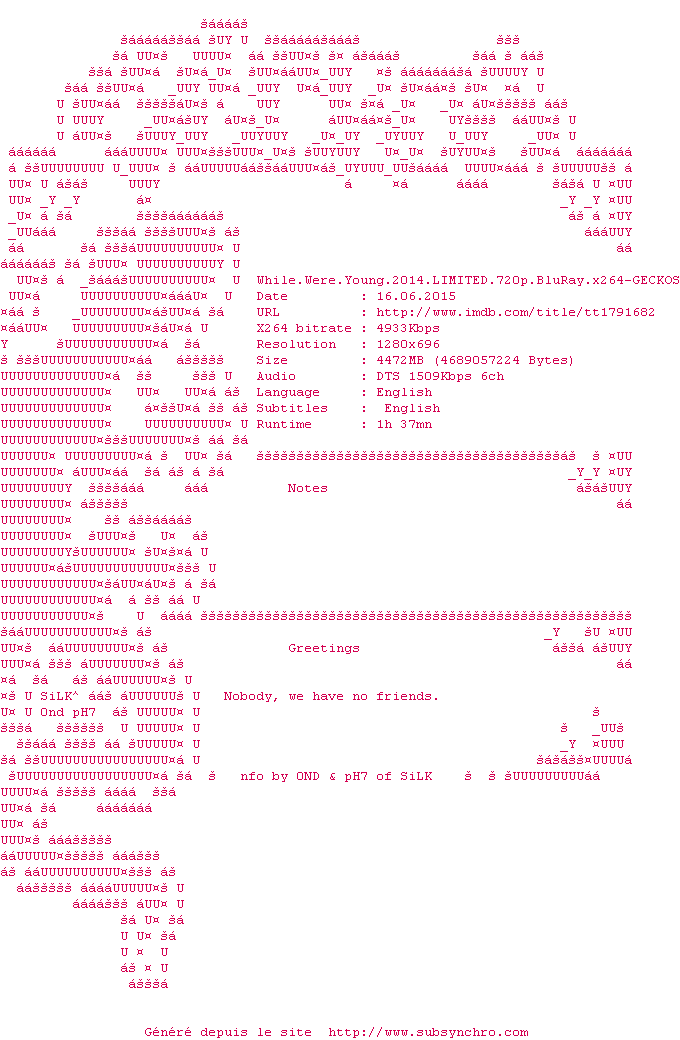 Nfo de la release While.Were.Young.2014.LIMITED.720p.BluRay.x264-GECKOS