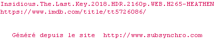 Nfo de la release Insidious.The.Last.Key.2018.HDR.2160p.WEB.H265-HEATHEN