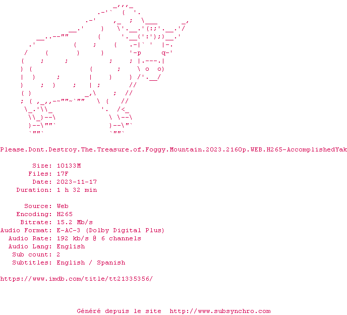 Nfo de la release Please.Dont.Destroy.The.Treasure.Of.Foggy.Mountain.2023.2160p.WEB.H265-AccomplishedYak